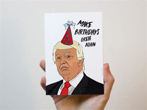 Make Birthdays Great Again Donald Trump Birthday Card