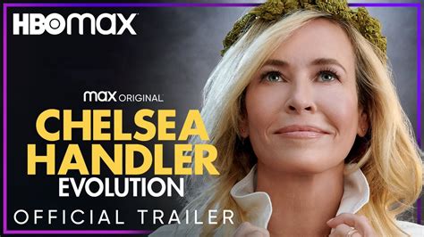 Chelsea Handler Evolution Official Trailer Hbo Max Youtube