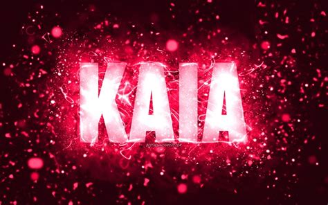 Скачать обои Happy Birthday Kaia 4k Pink Neon Lights Kaia Name Creative Kaia Happy Birthday