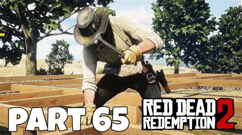 Building A House Red Dead Redemption 2 Gameplay Walkthrough Part 65