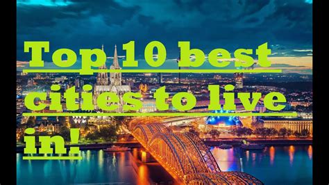 Top 10 Best Cities To Live In Hd Youtube