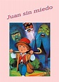 Juan Sin Miedo by Damaris Martínez - Issuu