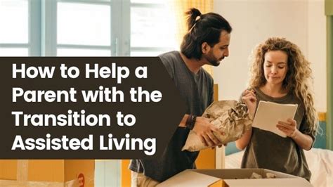 How To Help A Parent With The Transition To Assisted Living