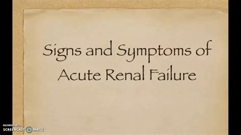 Signs And Symptoms Of Acute Renal Failure Youtube