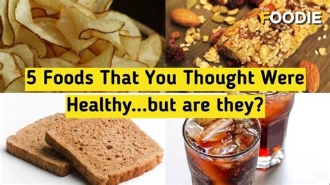 Foods That You Thought Were Healthy But Are They Healthy Food