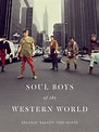 Soul Boys of the Western World Pictures - Rotten Tomatoes