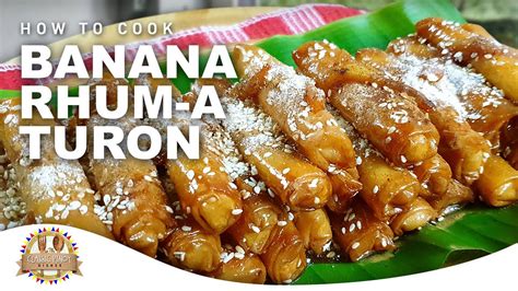 How To Cook Banana Rhum A Turon Simple And Easy Recipe Youtube
