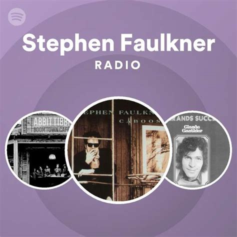 Stephen Faulkner Radio Spotify Playlist