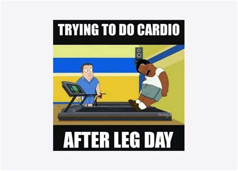 10 Hilarious After Leg Day Memes For People Who Dont Skip It Do You