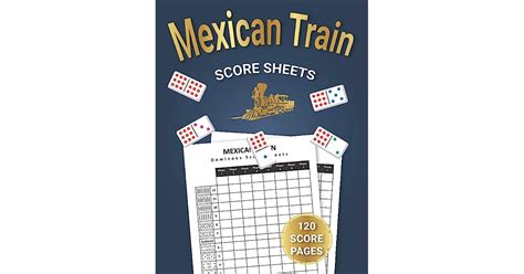 Mexican Train Score Sheets 120 Mexican Train Dominoes Score Sheets