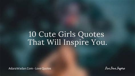 10 Cute Girls Quotes That Will Inspire You Youtube