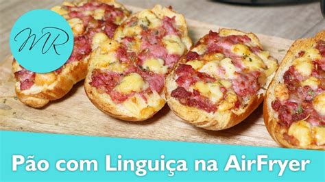 P O Com Lingui A Na Airfryer Fritadeira Sem Leo Youtube