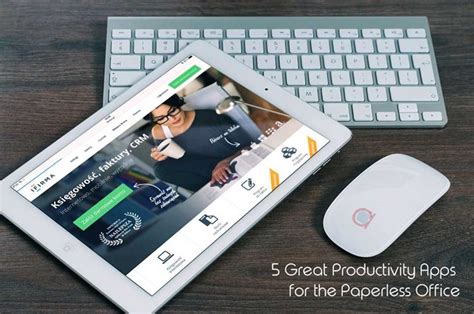 5 Great Productivity Apps For The Paperless Office