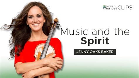 Music And The Spirit Jenny Oaks Baker • Digital Firesides Clips Youtube