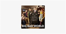 ‎Big Bad World, Season 1 on iTunes