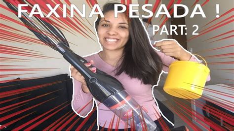 Faxina Pesada Mensal Youtube