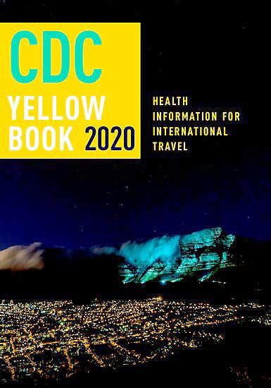 Cdc Yellow Book 2020 Health Information For International Travel