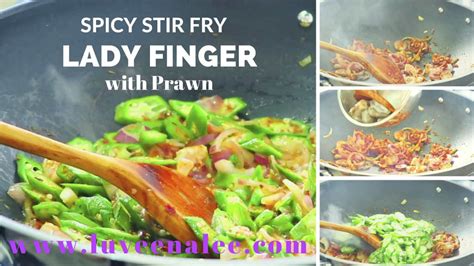 Reviewed by millions of home cooks. Spicy Stir Fry Okra (Lady Finger ) With Prawn - Luveena Lee