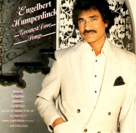 Engelbert Humperdinck Greatest Love Songs Discogs