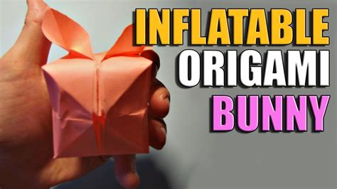 Origami Inflatable Bunny From Paper How To Fold A Easter Bunny Easy