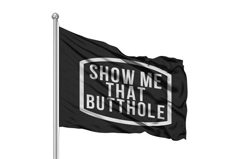 show me that butthole flag 3x5 wall decor banner funnytruckerhats
