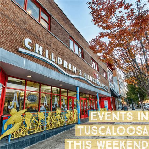 Events In Tuscaloosa This Weekend Visit Tuscaloosa