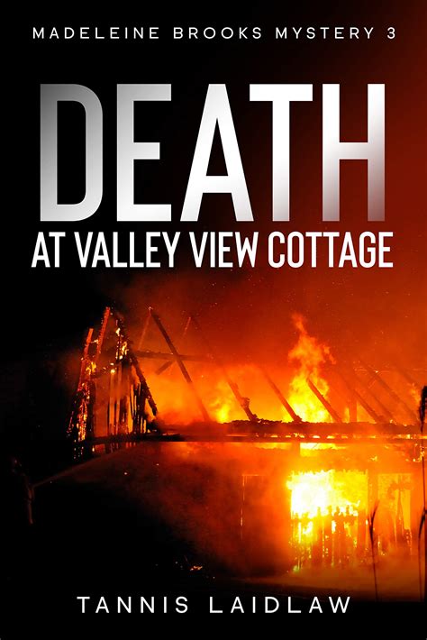 Death at Valley View Cottage by Tannis Laidlaw | Goodreads