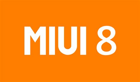 Xiaomi Miui 8 Update List Of Eligible Phones Release Date