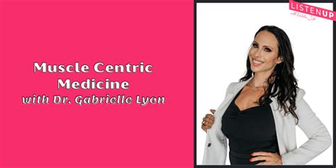 Muscle Centric Medicine With Dr Gabrielle Lyon Natalie Jill Fitness