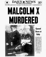 Image result for Malcolm X was assassinated