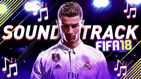 Fifa 18 Soundtrack Wishlist Youtube