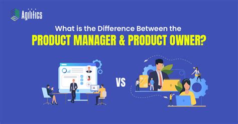 Product Manager Vs Product Owner The 2022 Guide