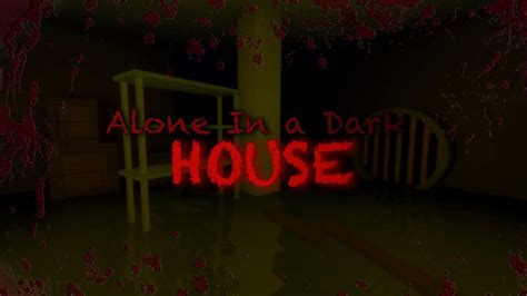 Alone In A Dark House Roblox Gameplay Youtube