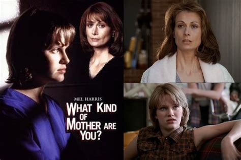 What Kind Of Mother Are You 1996 Mel Harris And Nicholle Tom Star As