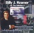 Billy J. Kramer with The Dakotas - At Abbey Road 1963 - 1966 (1998 ...