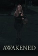 Película: Awakened (2013) | abandomoviez.net