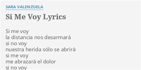 Si Me Voy Lyrics By Sara Valenzuela Si Me Voy La