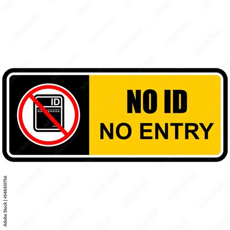 No Id No Entry Sign And Poster Vector Stock Vektorgrafik Adobe Stock