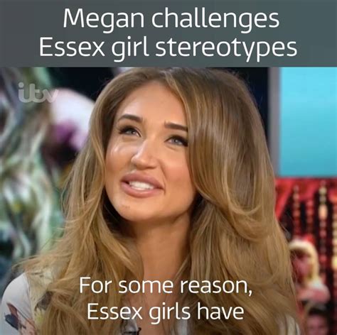 Megan Challenges Essex Girl Stereotypes Stereotype Stiletto Essex Girls There S More To