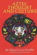 Aztec Thought and Culture: A Study of the Ancient Nahuatl Mind by ...