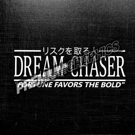 Dream Chaser Fortune Favors The Bold Japanese Decal Sticker Etsy