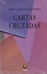 Cartas cruzadas by Darío Jaramillo Agudelo