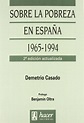 Sobre la pobreza en Espana, 1965-1994 (Textos de politica social ...