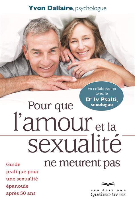 Livre Pour que l amour et la sexualité ne meurent pas Guide pratique pour une sexualité