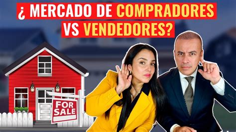 Cómo diferenciar un mercado de compradores vs vendedores YouTube