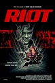 Riot (2012) - FilmAffinity