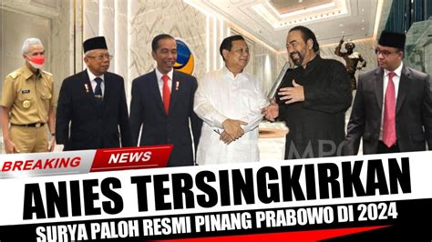 Disaksikan Tokoh Besar Negarasurya Paloh Resmi Pinang Prabowo Maju Pilpres Youtube