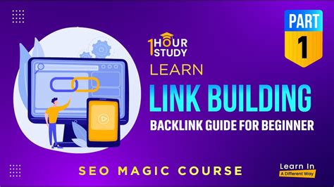 Link Building I Complete Guide For Beginner To Get Backlink Part I Magic SEO Course Hour