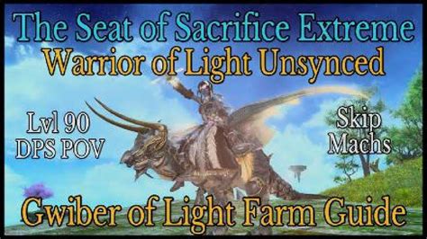 The Seat Of Sacrifice Extreme Unsynced Warrior Of Light Level 90