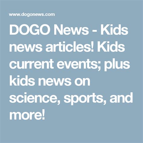 Dogo News Kids News Articles Kids Current Events Plus Kids News On